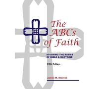 James M Stanton The ABCs of Faith (Tascabile)
