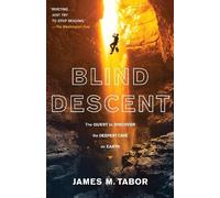 James M. Tabor Blind Descent (Tascabile)