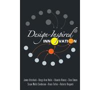 James M Utterback Bruce Tether Susan Walsh Sanderson Design-inspired (Tascabile)