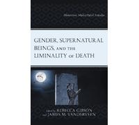 James M. Vander Gender, Supernatural Beings, and the Liminality of D (Tascabile)