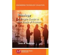 James M. Watterson Tribology (Tascabile) Engineering Technology Collection