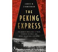 James M. Zimmerman The Peking Express (Copertina rigida)