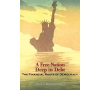 James Macdonald A Free Nation Deep in Debt (Tascabile)