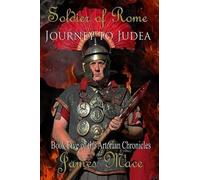 James Mace Soldier of Rome (Tascabile) Artorian Chronicles