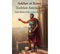 James Mace Soldier of Rome (Tascabile) Artorian Dynasty
