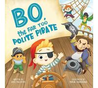 James MacIntyre Bo The Far too Polite Pirate (Tascabile)