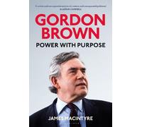 James Macintyre Gordon Brown (Copertina rigida)