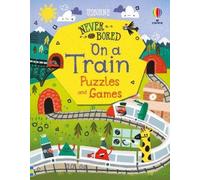James Maclaine Tom Mumbray Lan Never Get Bored on a Train Puzzles & (Tascabile)