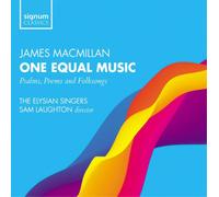 James MacMillan James MacMillan: One Equal Music: Psalms, Poems and Folkson (CD)