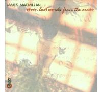 James MacMillan Seven Last Words (CD)