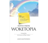 James MacPherson Notes From Woketopia (Tascabile)