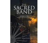 James Mactavish The Sacred Band (Copertina rigida)