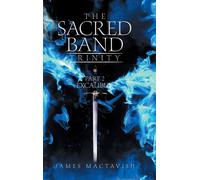 James Mactavish The Sacred Band Trinity (Copertina rigida)
