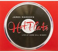 James Maddock - Hotplate-Live at Home Hill Winery