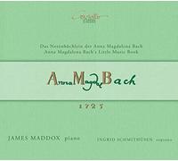 James Maddox; Ingrid Schmithusen - Anna Magdalena: Bach's Little Music Book