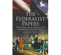 James Madison A The Federalist Papers, the Ideas That Forged (Copertina rigida)
