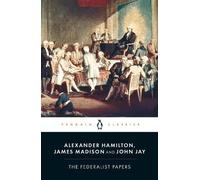 James Madison John Jay Alexander Hamilton The Federalist Papers (Tascabile)