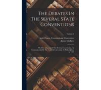 James Madison The Debates In The Several State Conventions (Copertina rigida)