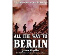 James Magella All The Way To Berlin (Copertina rigida)