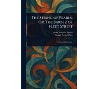 James Malcolm Rymer Thom The String of Pearls; Or, The Barber (Copertina rigida)