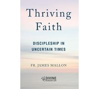 James Mallon Thriving Faith (Tascabile)