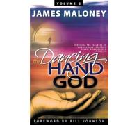 James Maloney The Dancing Hand of God, Volume 2 (Copertina rigida)