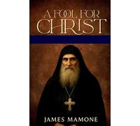 James Mamone A Fool For Christ (Tascabile)