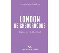 James Manning An Opinionated Guide to London Neighbourhoods (Tascabile)