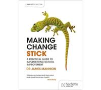 James Mannion Making Change Stick: A Practical Guide to Implementing (Tascabile)