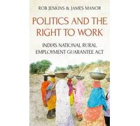 James Manor Rob Jenkins Politics and the Right to Work (Tascabile)