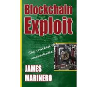 James Marinero Blockchain Exploit: A Steve Baldwin Thriller (Tascabile)