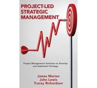 James Marion John Lewis Tracey Richard Project-Led Strategic Managem (Tascabile)