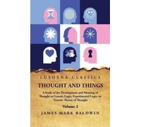 James Mark Baldwin Thought and Things Volume 2 (Copertina rigida)