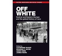 James Mark Off White (Copertina rigida) Racism, Resistance and Social Change