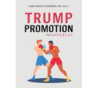 James Marsh Sternberg Trump Promotion (Tascabile)