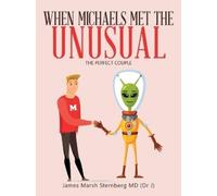 James Marsh Sternberg When Michaels Met the Unusual (Tascabile)