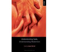 James Martell Understanding Sade, Understanding Modernism (Copertina rigida)