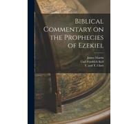 James Martin Carl Friedri Biblical Commentary on the Prophecies of (Tascabile)