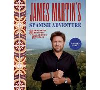 James Martin James Martin's Spanish Adventure (Copertina rigida)