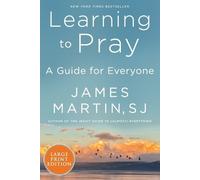 James Martin Learning to Pray (Tascabile)