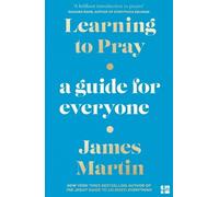 James Martin Learning to Pray (Tascabile)