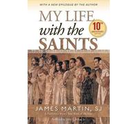 James Martin My Life with the Saints (Tascabile)