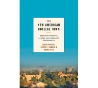James Martin The New American College Town (Copertina rigida)