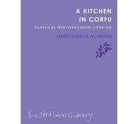 James & Martin, W.L. Chatto Kitchen in Corfu (Tascabile)