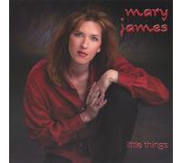 James, Mary - Little Things