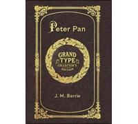 James Matthew B Large Print - Peter Pan - Grand Type Collecto (Copertina rigida)