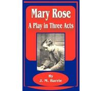 James Matthew Barrie Mary Rose (Tascabile)
