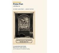 James Matthew Barrie Peter Pan (Copertina rigida) Clearview Editions