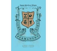 James Matthew Wilson Some Permanent Things (Copertina rigida)
