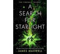 James Maxwell A Search for Starlight (Tascabile) Firewall Trilogy